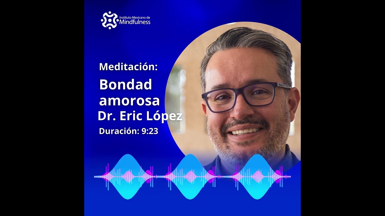 Meditación: Bondad amorosa