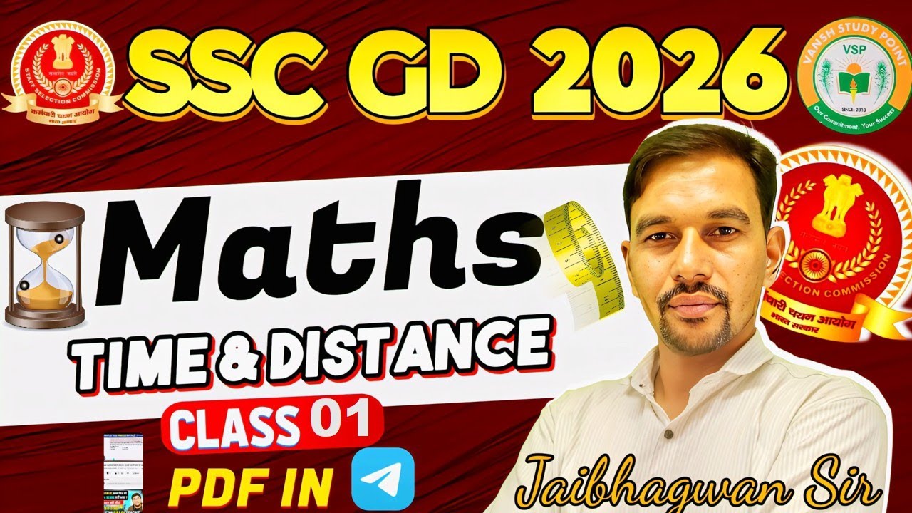 SSC GD 2026 MATHS (TIME AND DISTANCE  01) CLASS  BY JAIBHAGWAN SIR (MANGAL BATCH) VANSH STUDY POINT.