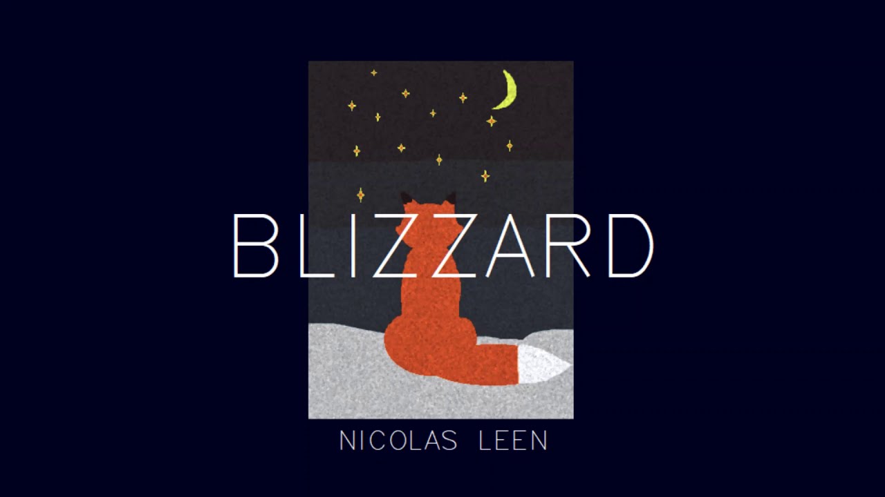Nicolas Leen - BLIZZARD (remastered version)