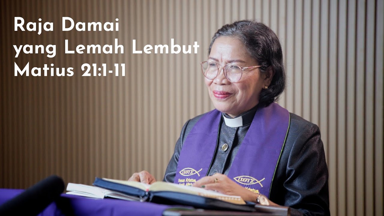 Raja Damai yang Lemah Lembut (Matius 21:1-11)