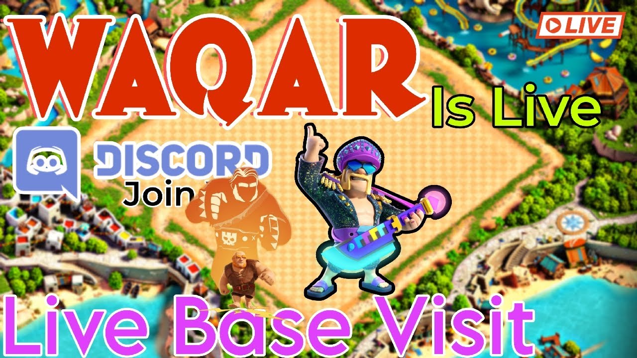 Live Base Visit | Waqar Is Live | Join Discord VC Live@clashofclans #clashofclans
