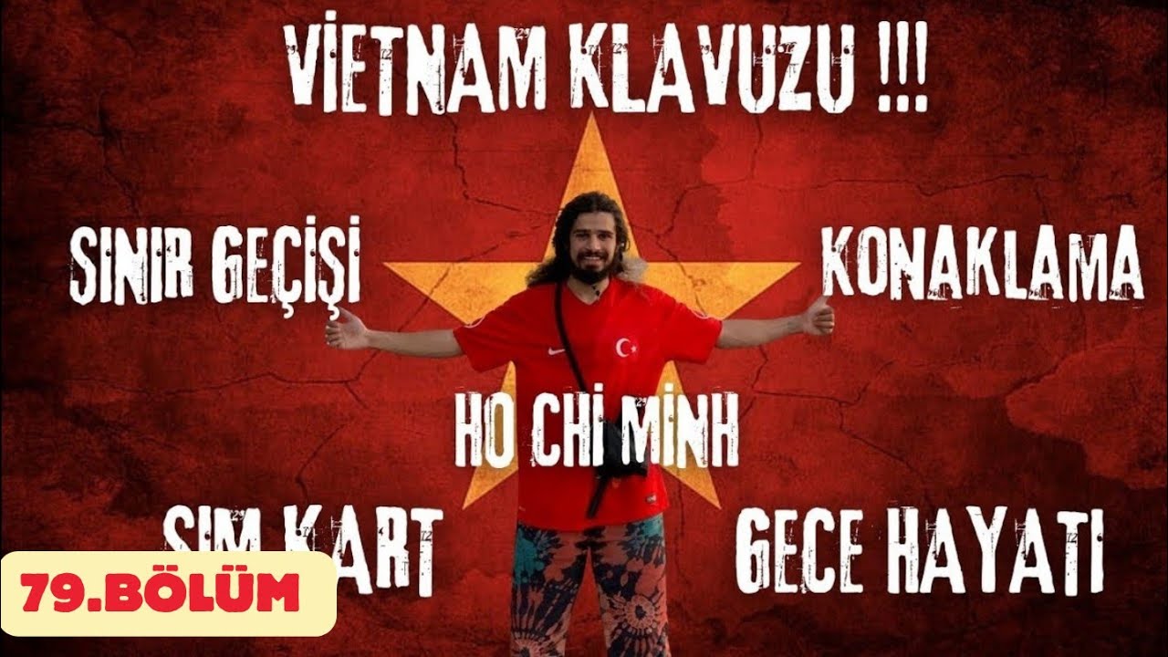 Yeni Ülkem Vietnam İzlemeden Yola Çıkma | VİETNAM HO CHİ MİNH CİTY Tüm Taktikleri