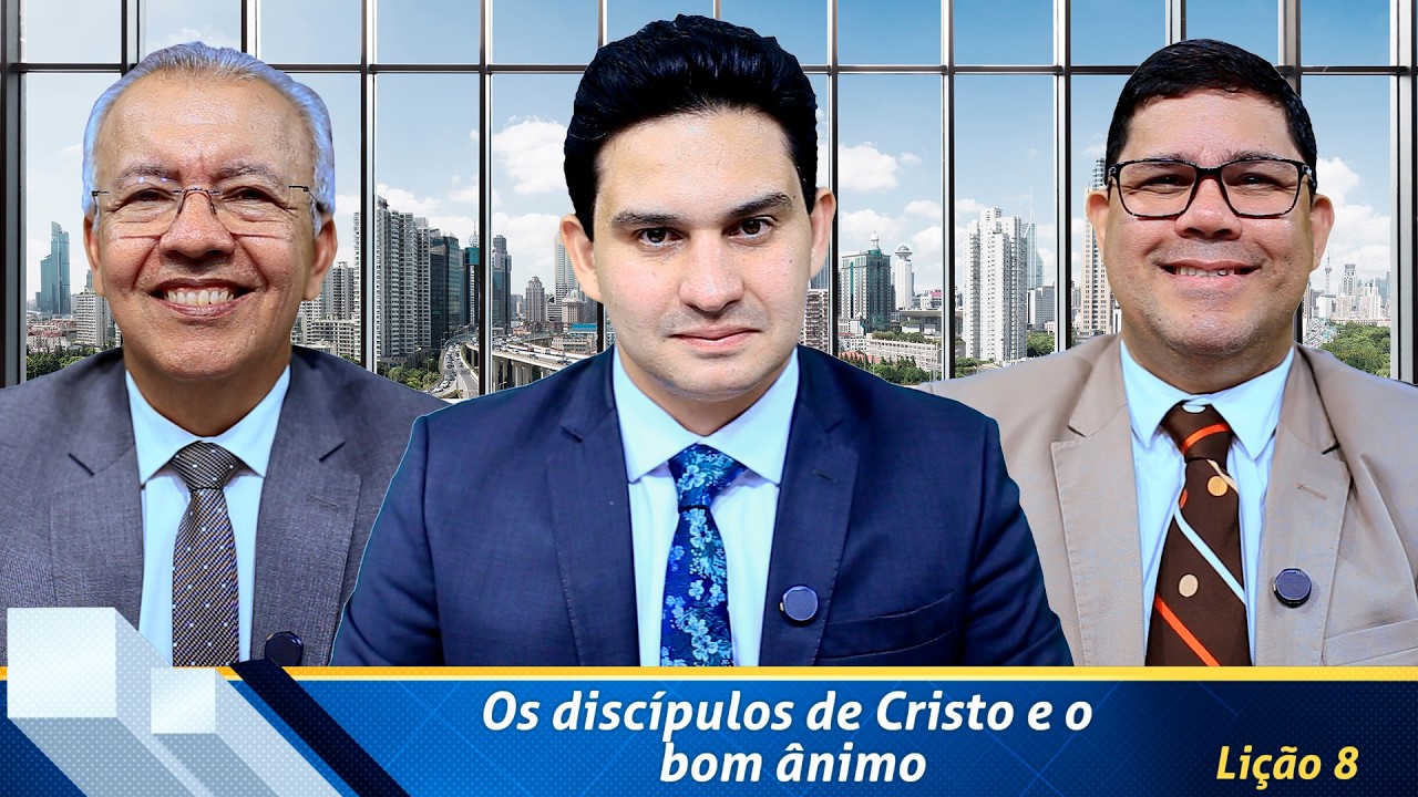 Revista de EBD Betel Dominical 8: Os discípulos de Cristo e o bom ânimo.