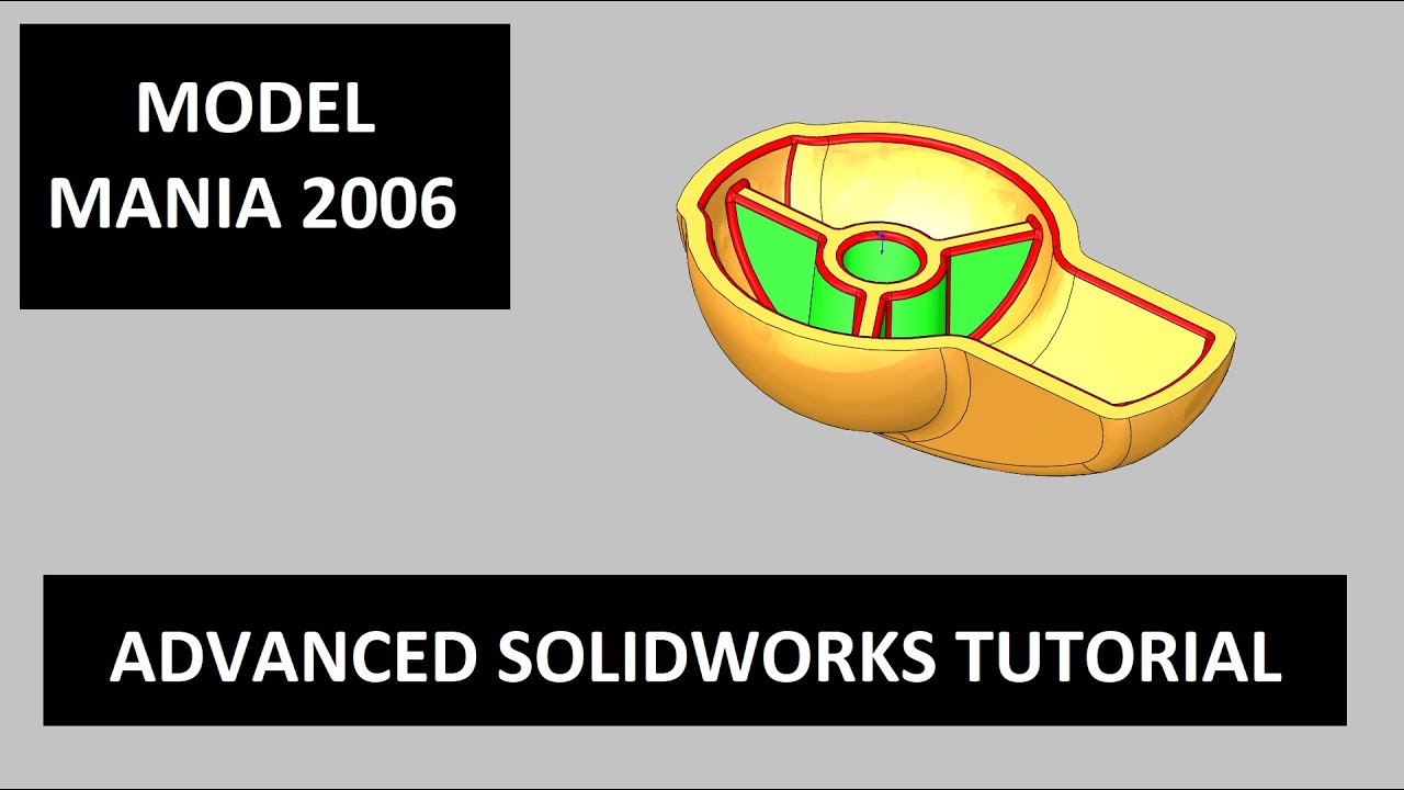MODEL MANIA 2006 - SolidWorks tutorial for model mania 2006 for advanced users!