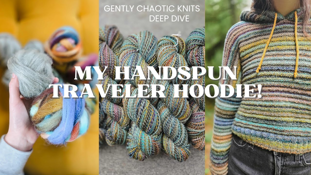 My Handspun Traveler Hoodie! - Gently Chaotic Knits: Deep Dive