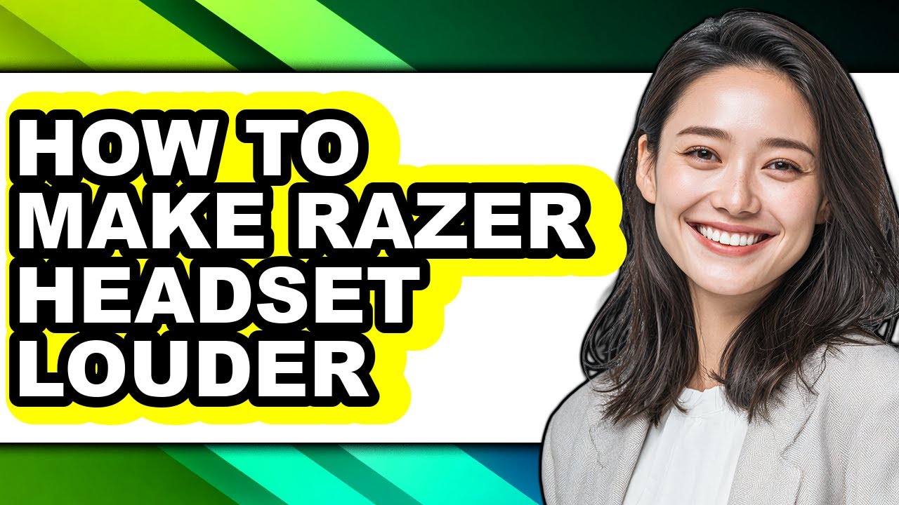How to Make Razer Headset Louder - Full Guide