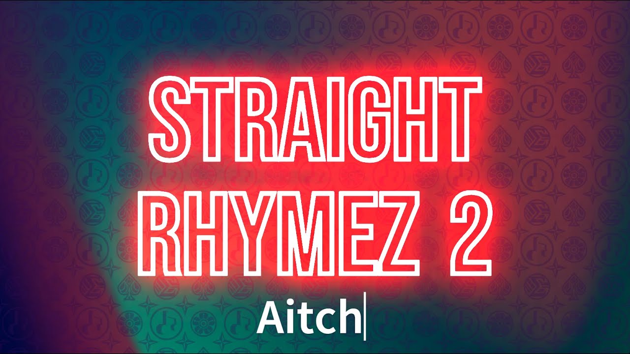 Aitch - Straight Rhymez 2 (Lyrics)