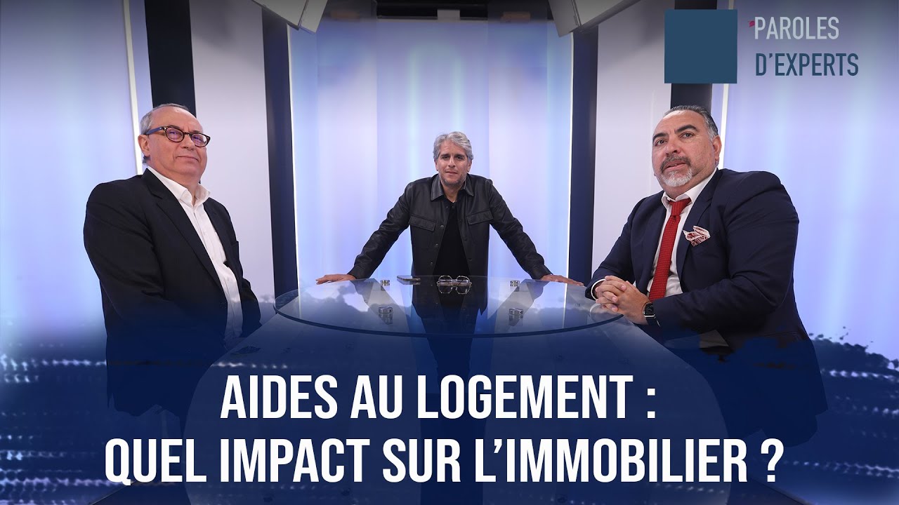 “Paroles d’Experts” de Faïçal Tadlaoui. Aides au logement : quel impact sur l’immobilier ?
