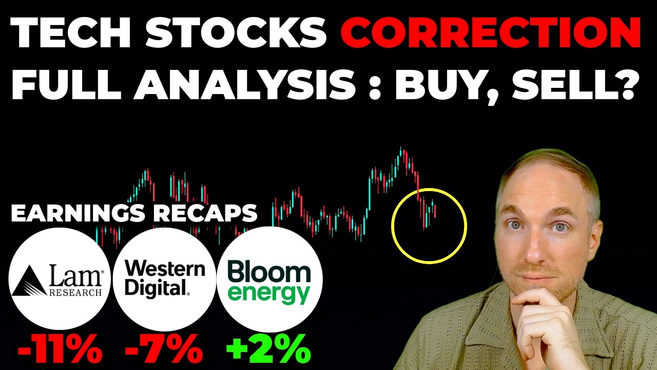 Tech Stocks CORRECTION! Full Analysis & My Plan + LRCX, WDC, BE Earnings