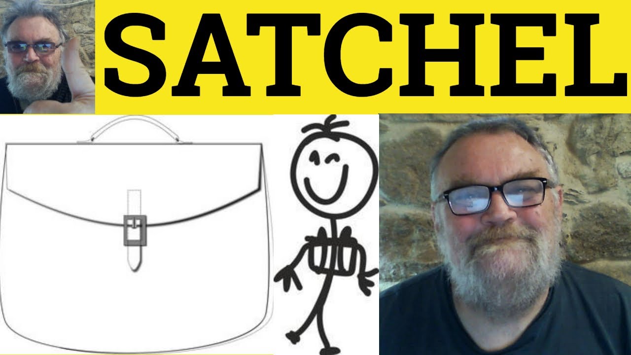 🔵 Satchel Meaning - Satchel Examples - Satchel Defined - IELTS Nouns - Satchel