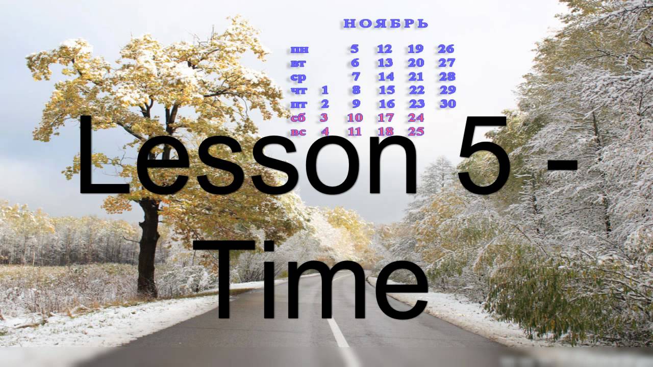Russian Lesson 5 - Seasons, Days of the week and months of the Year