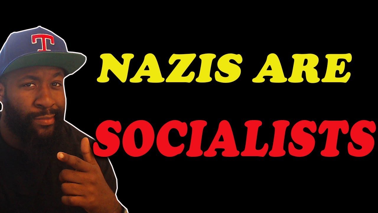 YES... Nazis Are Socialists!