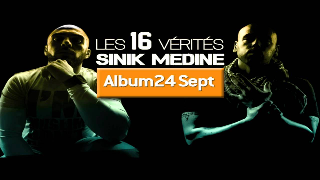 Sinik Feat. M&eacute;dine - Les 16 V&eacute;rit&eacute;s (Son)