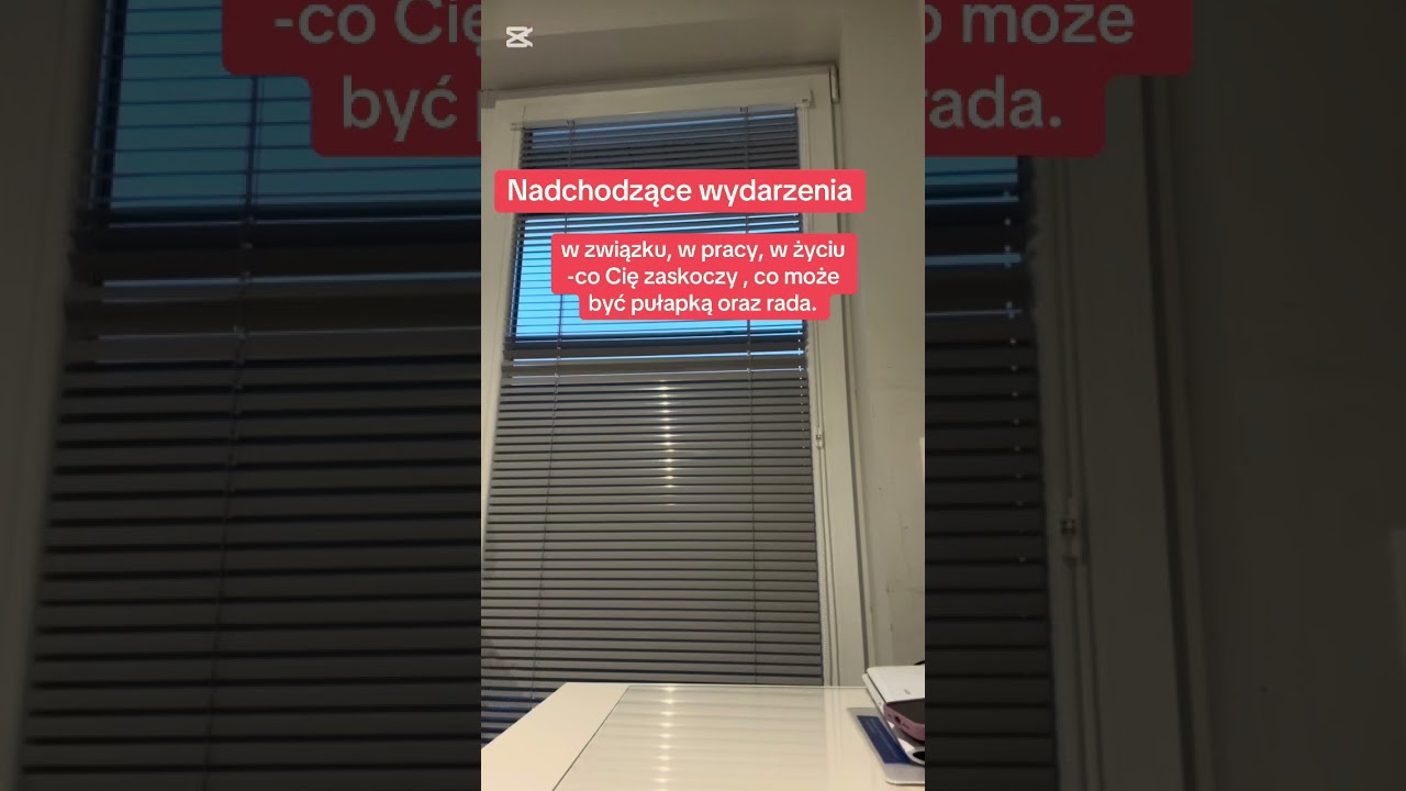 „Nadchodzące wydarzenia w związku, pracy, w życiu-co Cię zaskoczy, a co może być pułapką oraz rada”.