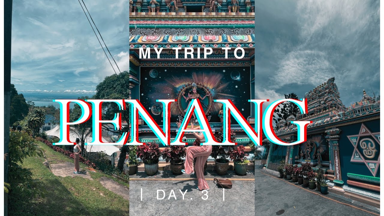 マレーシア🇲🇾ペナン島へ行ってきたよ⛰️☀️|Penang Island Travel Vlog Day.3 🏙️