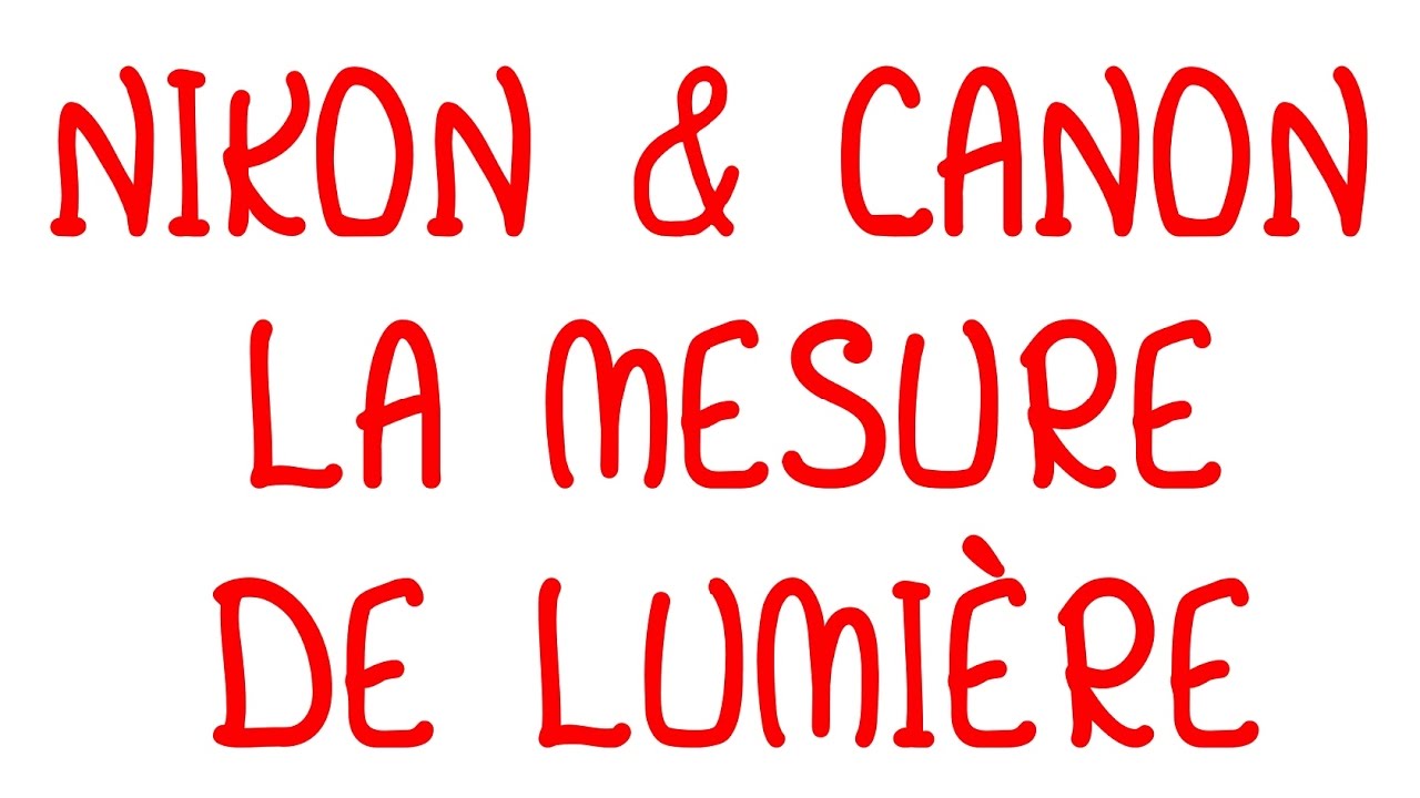 Modes de mesure de lumi&egrave;re 