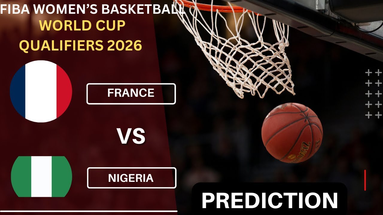 🔴France vs Nigeria LiveScore I FIBA Women's Basketball World Cup 2026 Qualifiers Commentary Update