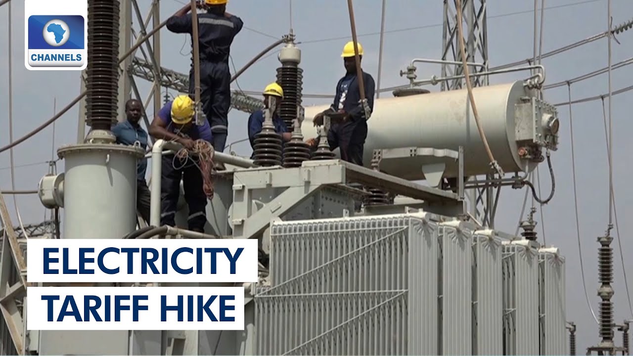 Electricity Tariff Hike: A Look At The Impact On Nigerians
