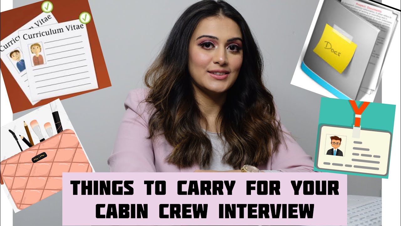 WHAT SHOULD YOU CARRY TO AN INTERVIEW |CABIN CREW INTERVIEW -MANDATORY DOCUMENTS AND ITEMS TO CARRY