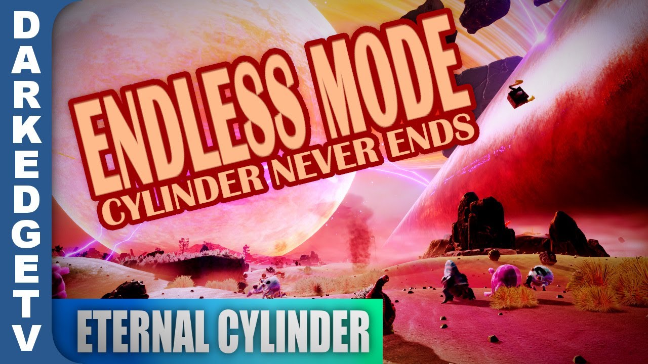 ENDLESS MODE Eternal Cylinder