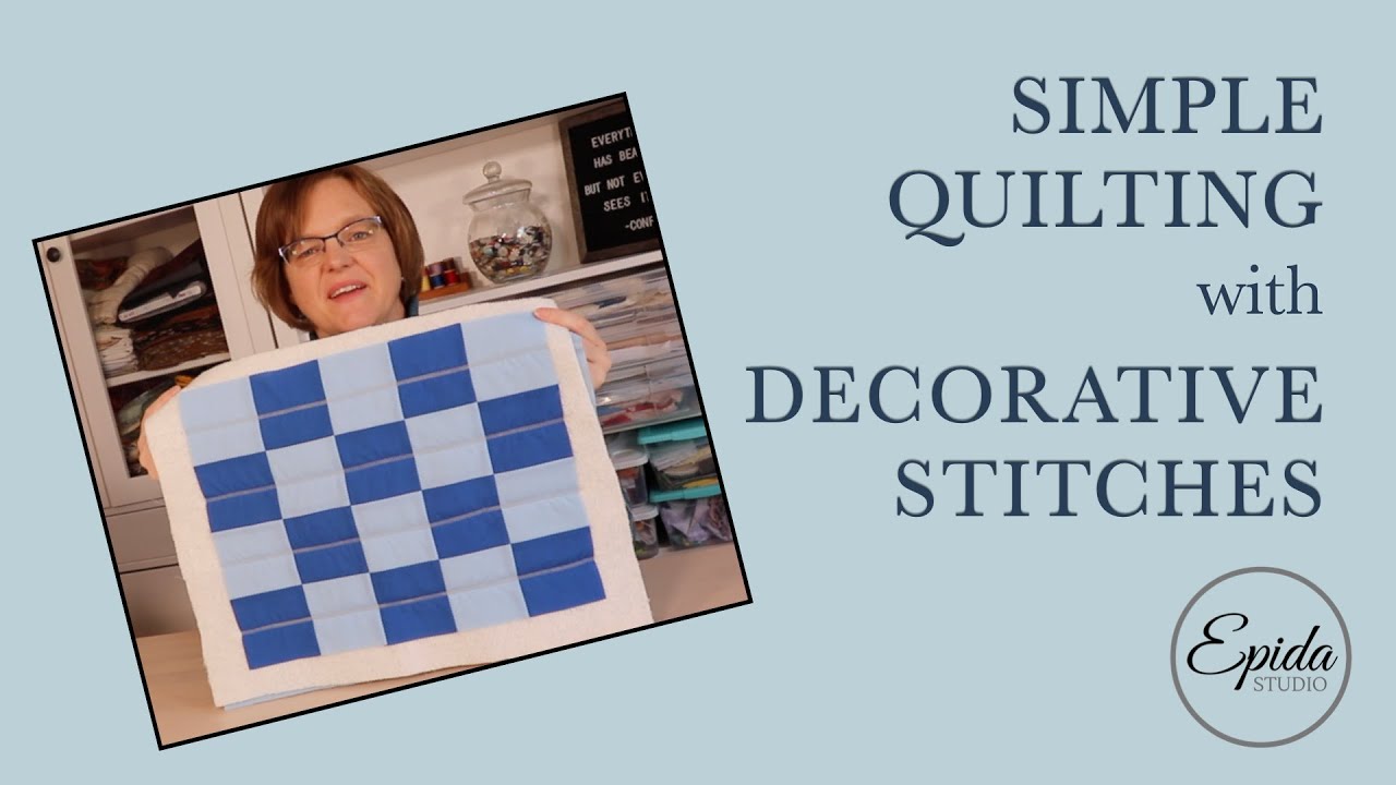 Simple Quilting with decorative stitches