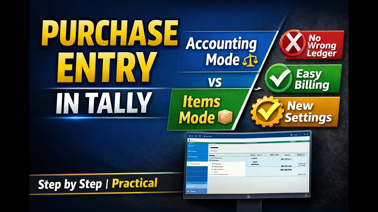 Purchase Entry in Tally Without Mistakes | Accounting Mode, Items Mode & Voucher Class Settings