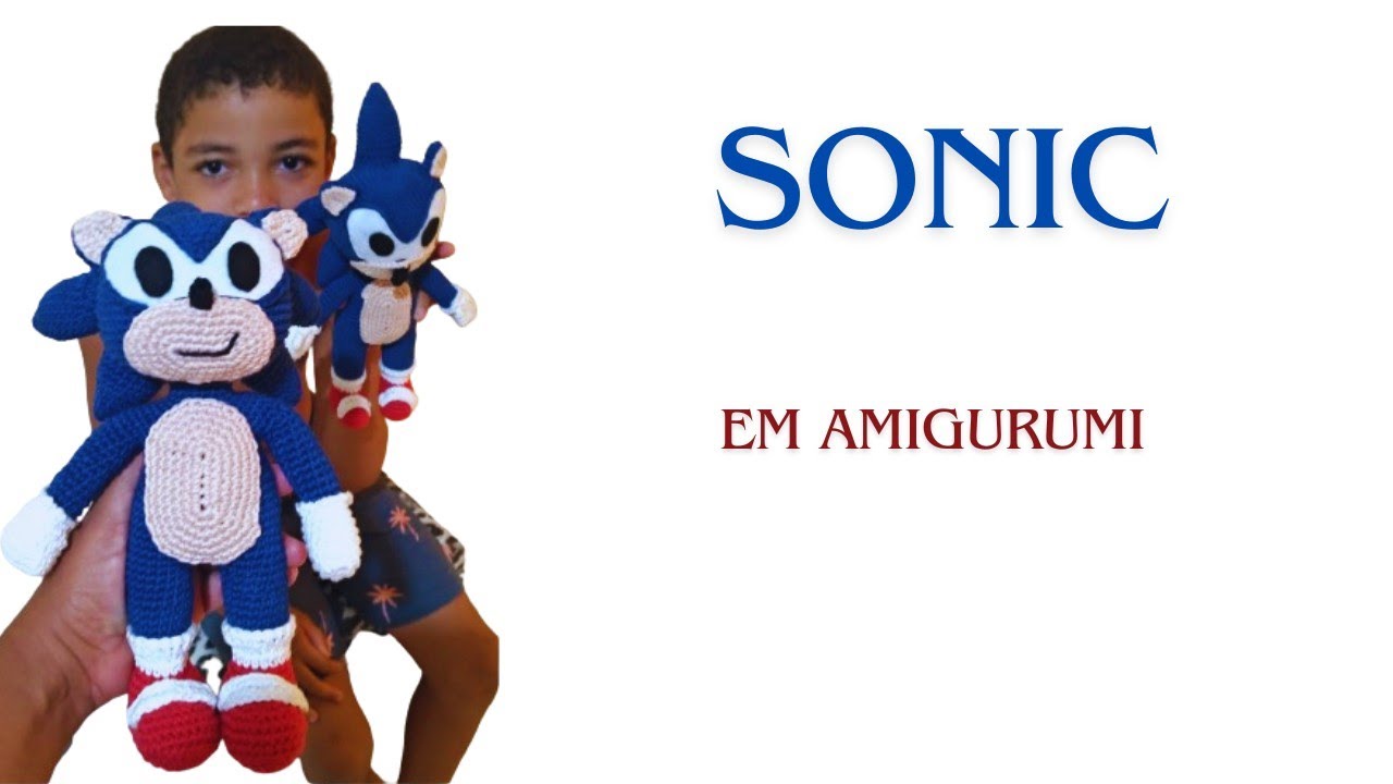 Como fazer o Sonic em crochê/amigurumi passo a passo com 18 cm corpo sem costura e super fácil