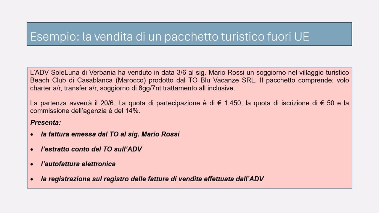 19.La vendita dei servizi turistici, la fatturazione e la vendita di un viaggio organizzato