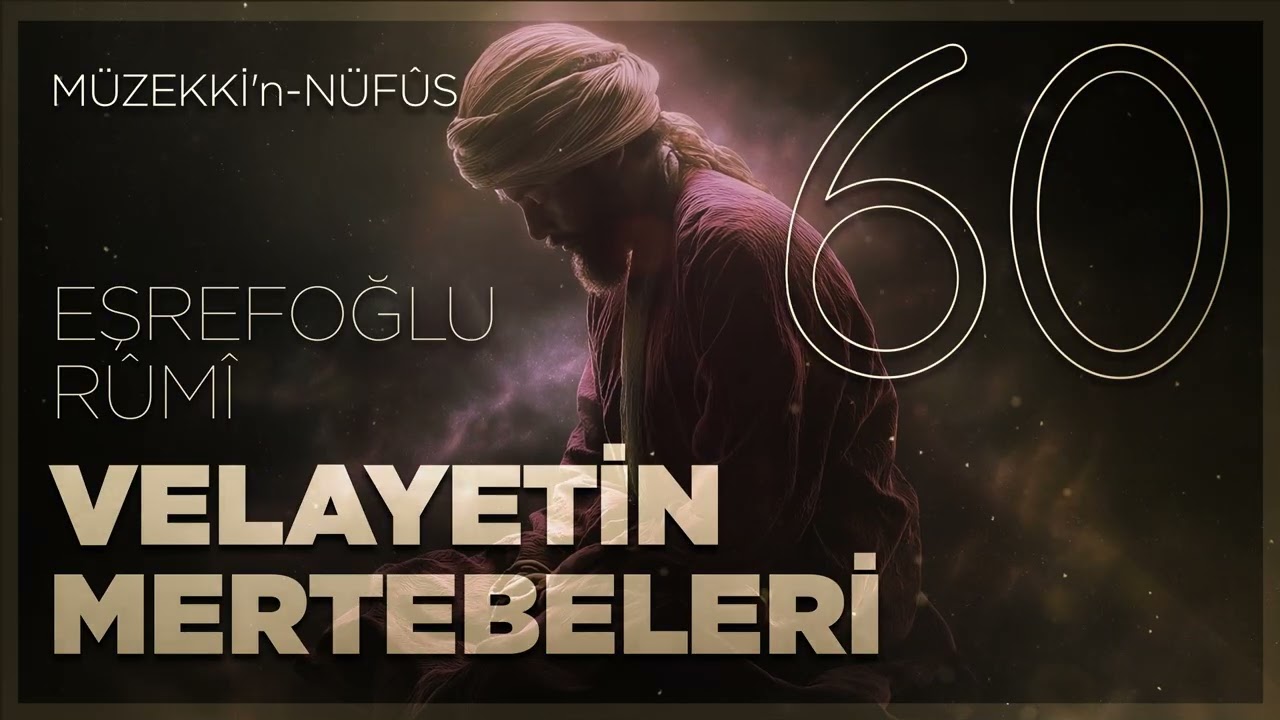 Velayetin Mertebeleri - Müzekkin Nüfus - 60.Bölüm - 🎧 Sesli Kitap
