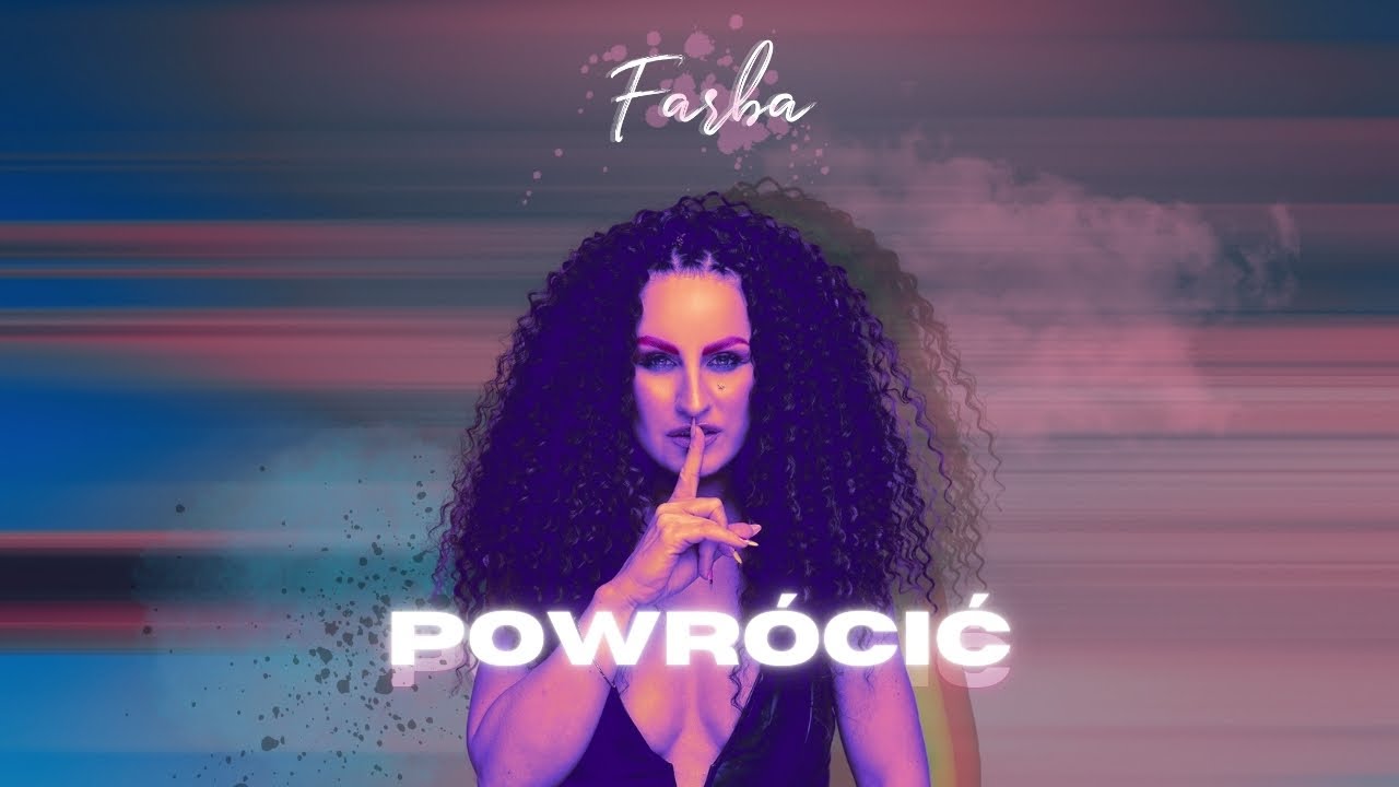 Farba - Powr&oacute;cić (Official Video)