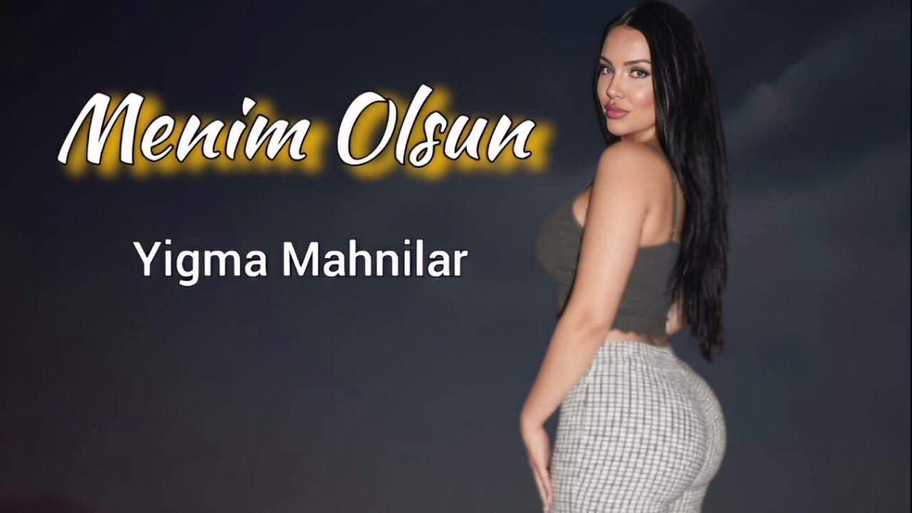Super Yeni Azeri Yiğma Mahnilar Trend Olan Sevimli Mahnilar 2026 Dinlemeye Deyer
