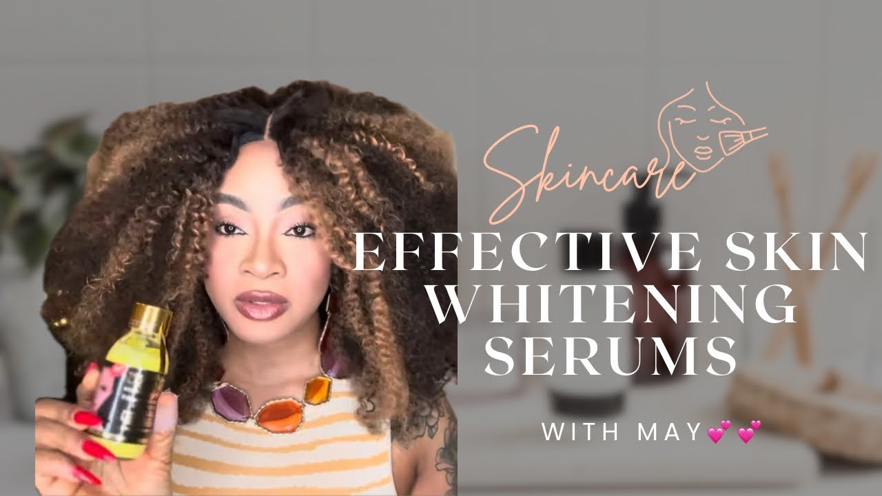 EFFECTIVE WHITENING SERUMS FOR PROMIXING