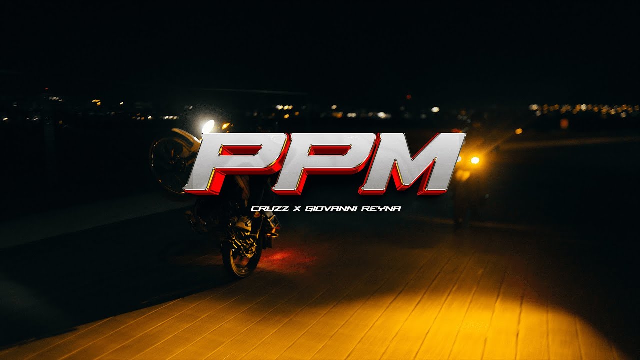 PPM- Cruzz. Giovanni Reyna (VIDEO OFICIAL)