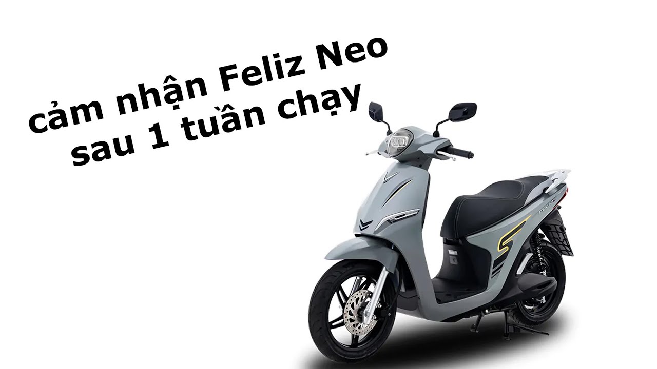 Trải Nghiệm Vinfast Feliz Neo Sau 1 Tuần: Xe Gi&aacute; Rẻ Nhưng Đ&aacute;ng Tiền Bất Ngờ!