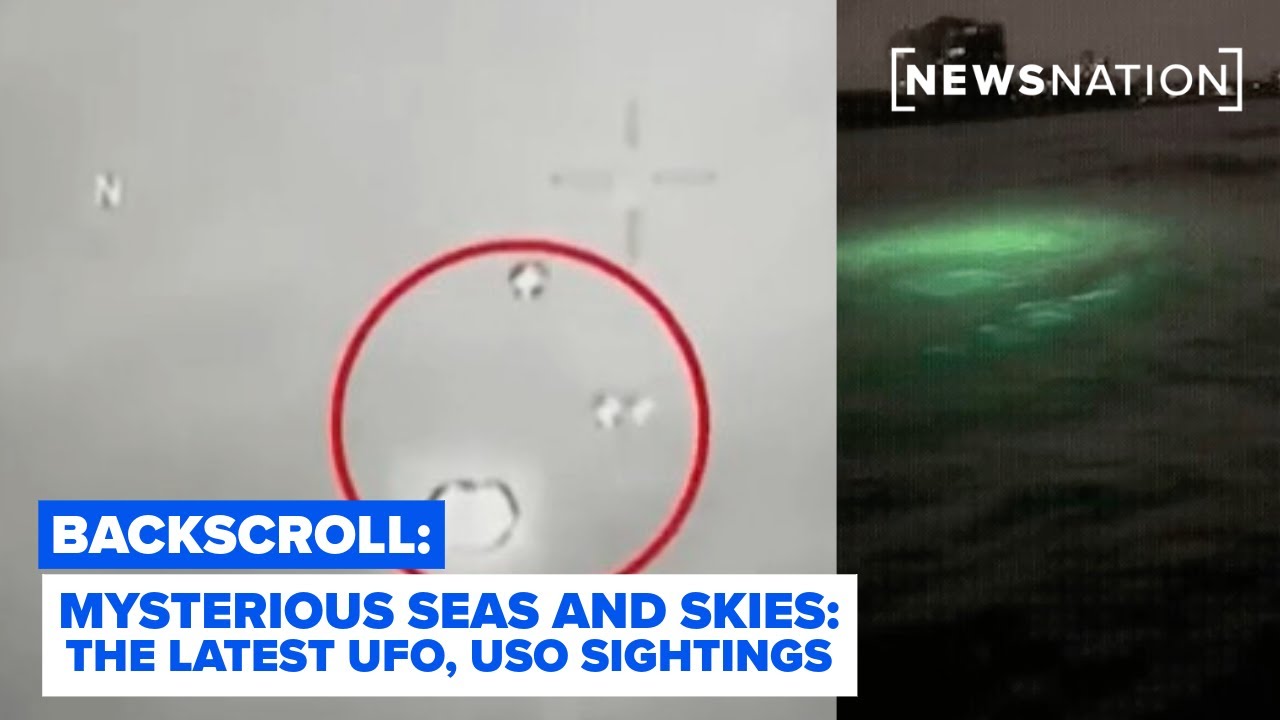 Mysterious skies and seas: The latest in global UFO, USO sightings | Backscroll