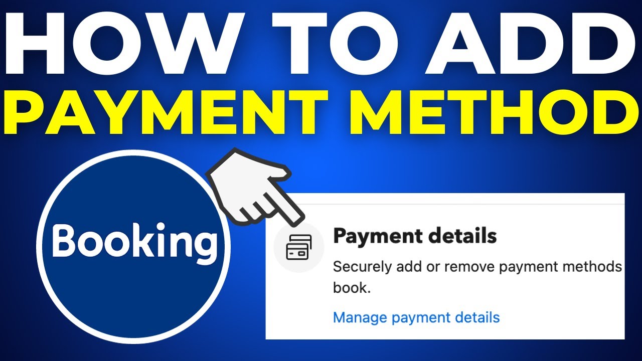 How To Add Payment Method To Booking.com (2025)