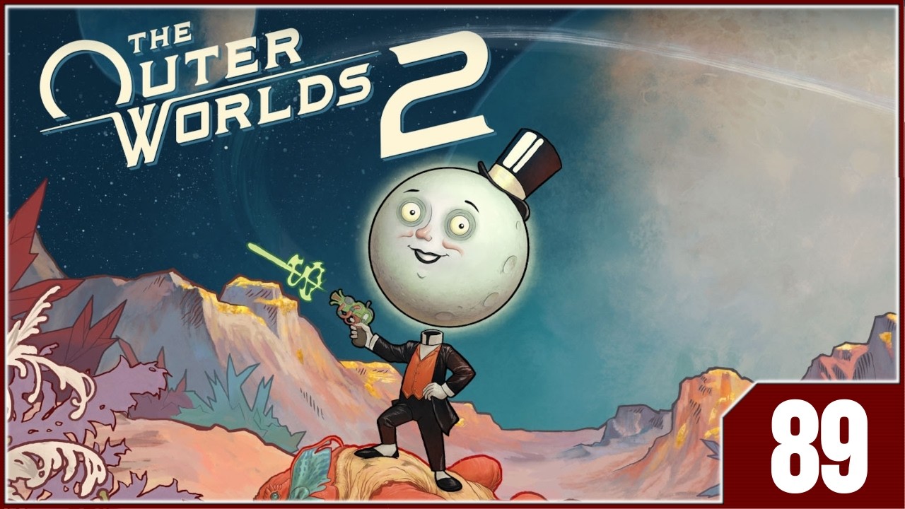 The Outer Worlds 2 - EP89