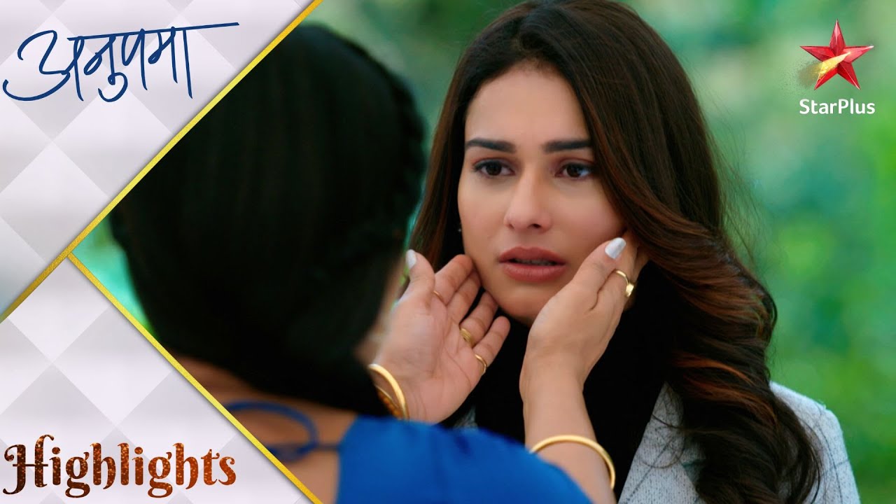 Anupama | अनुपमा | Anupama ne Malvika ko bataya apne past ke baare mein!