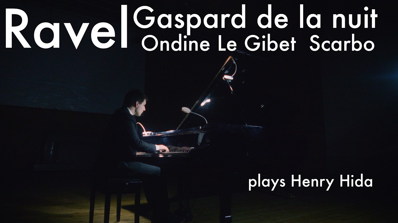 Maurice Ravel – Gaspard de la nuit  (Henry Hida)