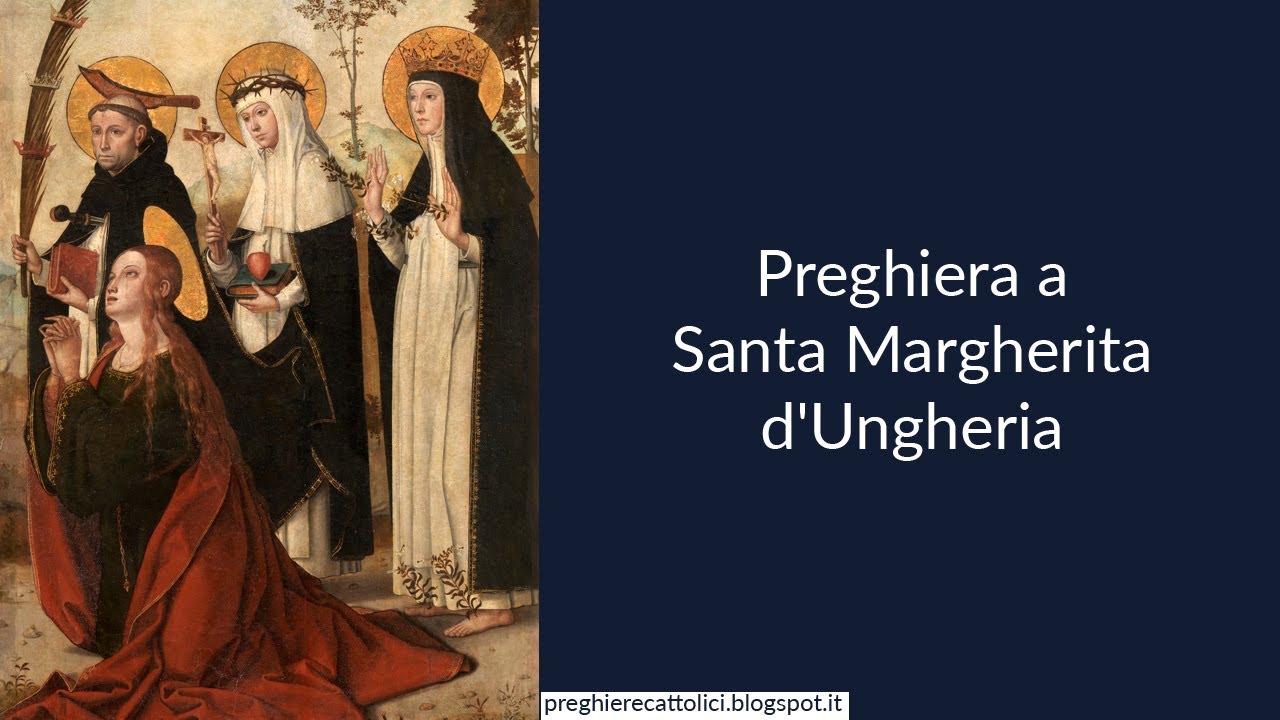 Preghiera a Santa Margherita d'Ungheria
