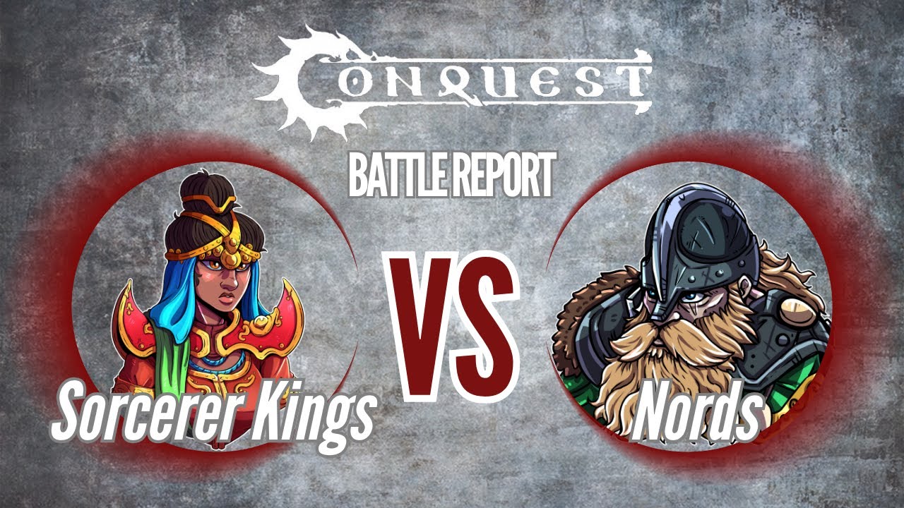 Conquest The Last Argument of Kings Battle Report: Sorcerer Kings vs Nords