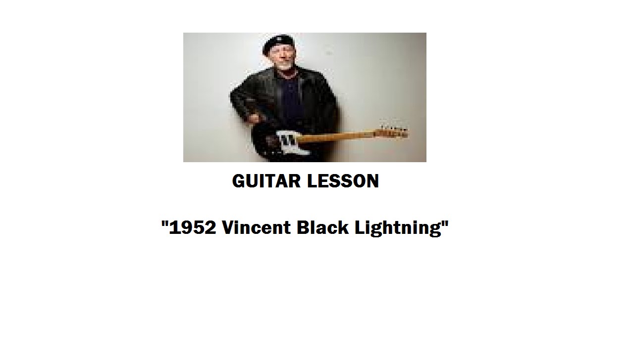 1952 Vincent Black Lighting (Richard Thompson) [Medium Lesson]