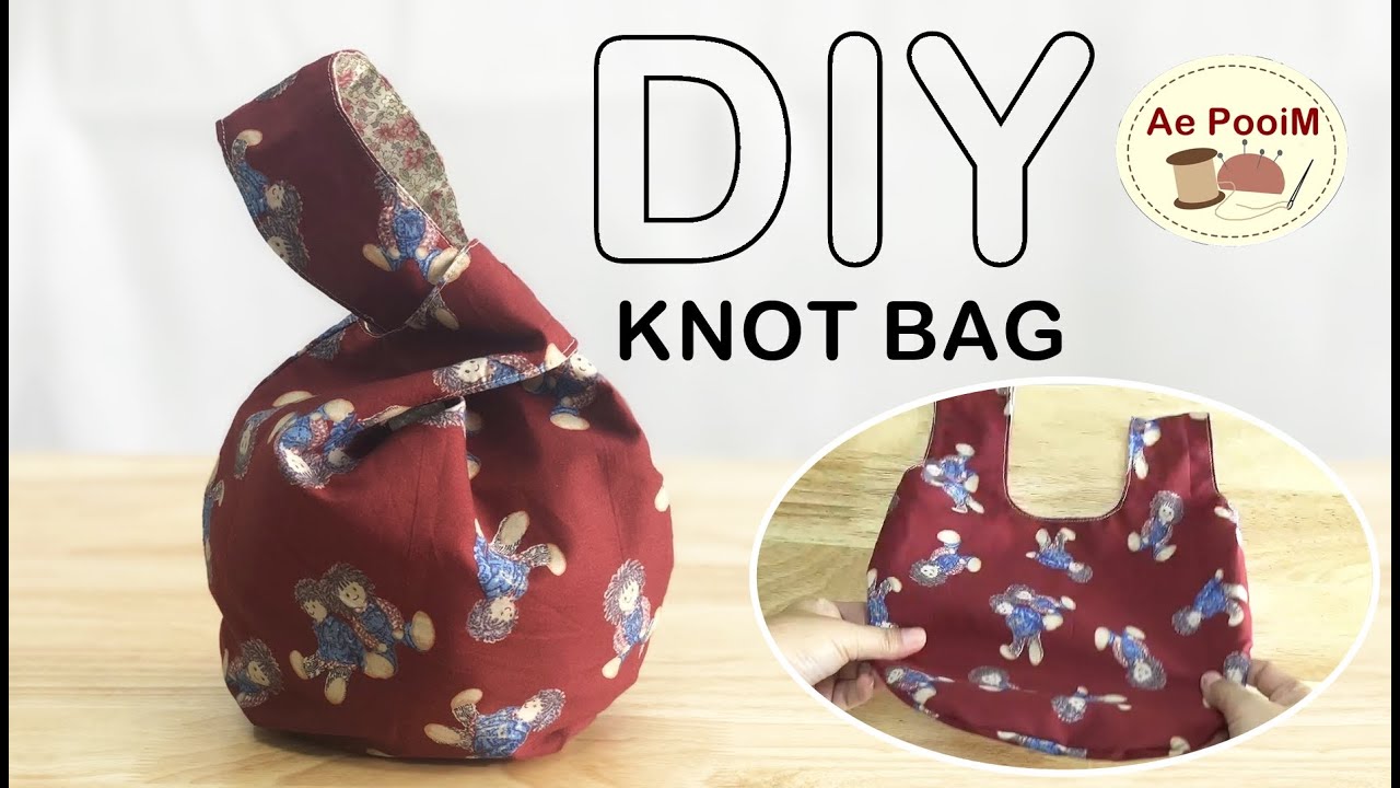 HOW TO MAKE KNOT BAG // วิธีทำกระเป๋า Japanese knot สร้างแพทฯ ง่ายๆ