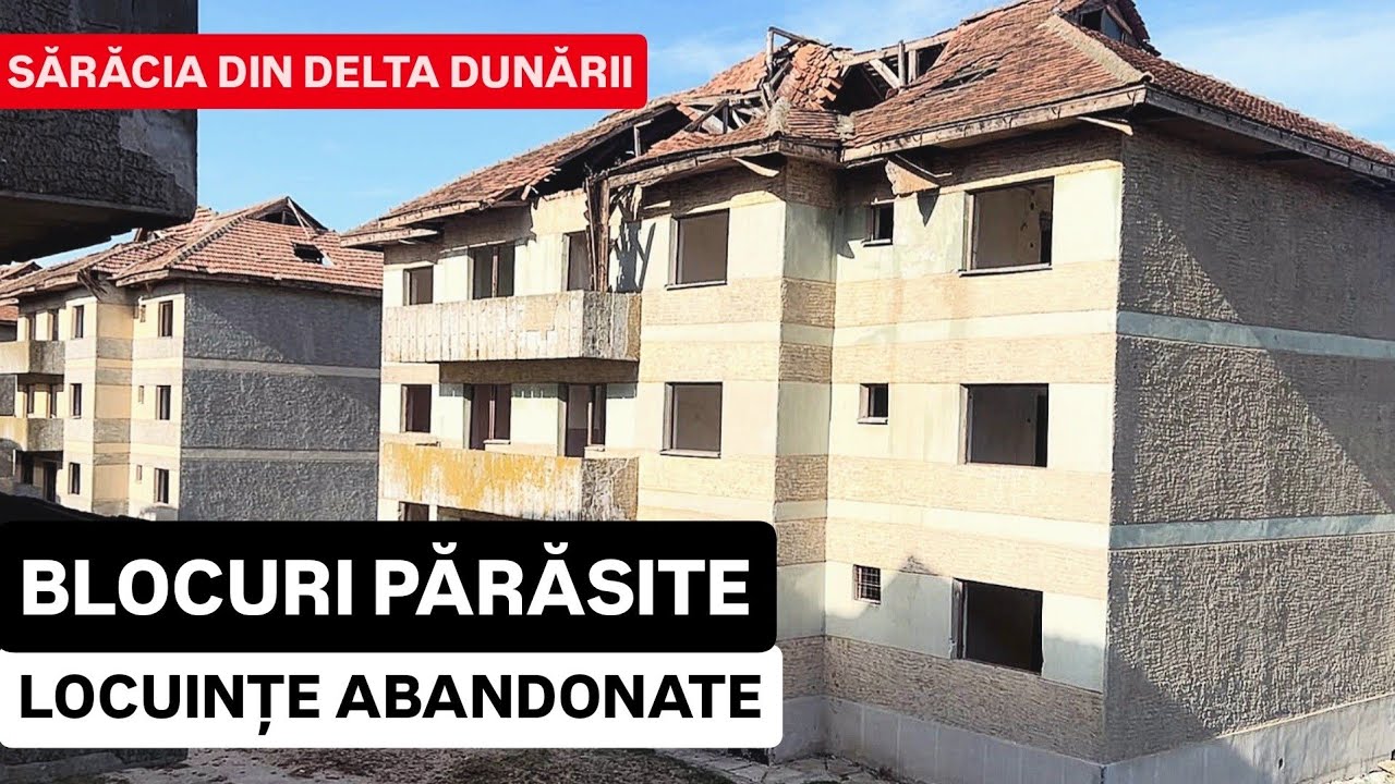 LOCUINȚE ABANDONATE, BLOCURI PĂRĂSITE, vezi SĂRĂCIA din DELTA DUNĂRII - Explorez CLĂDIRI în RUINĂ