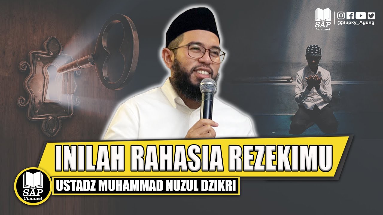 INILAH RAHASIA REZEKIMU | USTADZ MUHAMMAD NUZUL DZIKRI