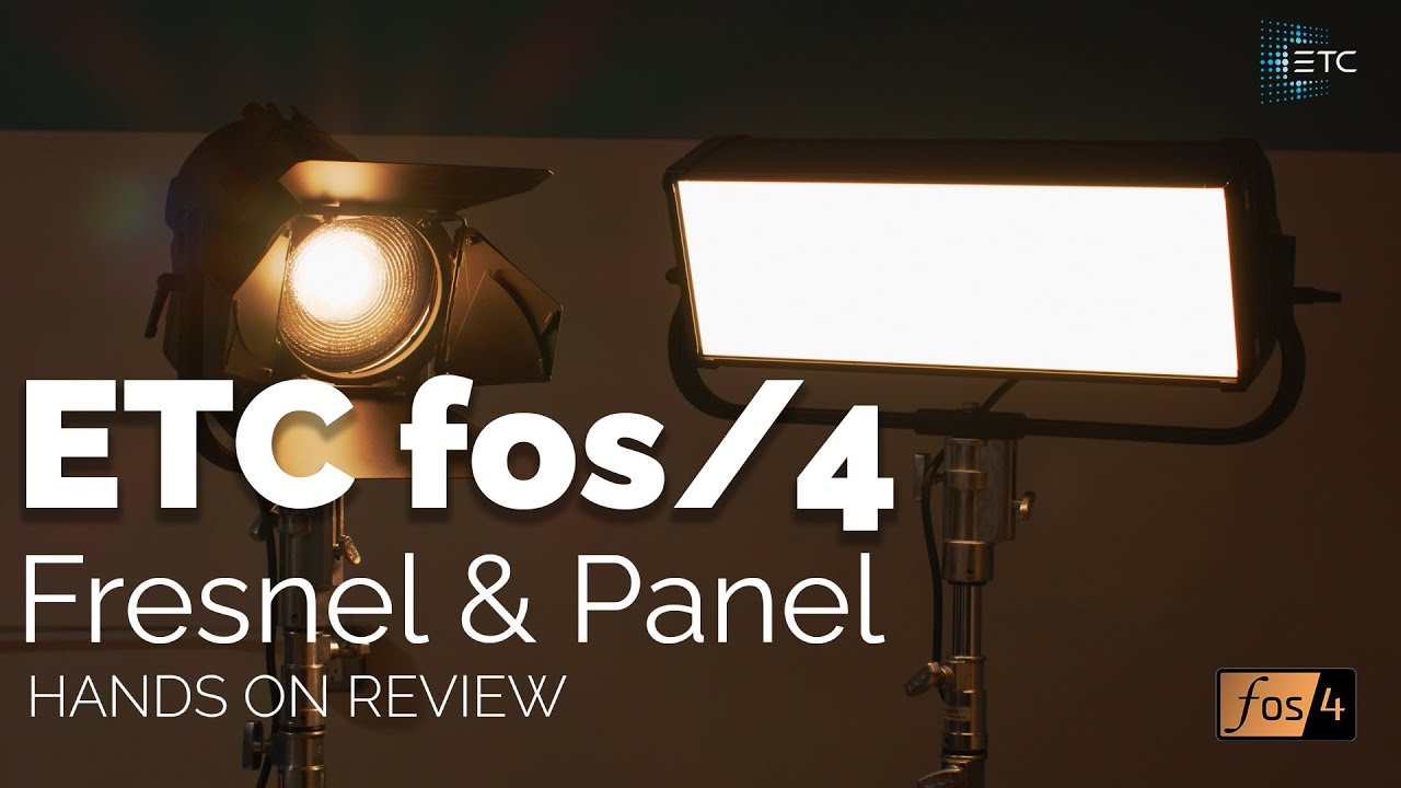 ETC FOS/4 Fresnel & Panel Hands On Review - Spoiler, they're amazing!