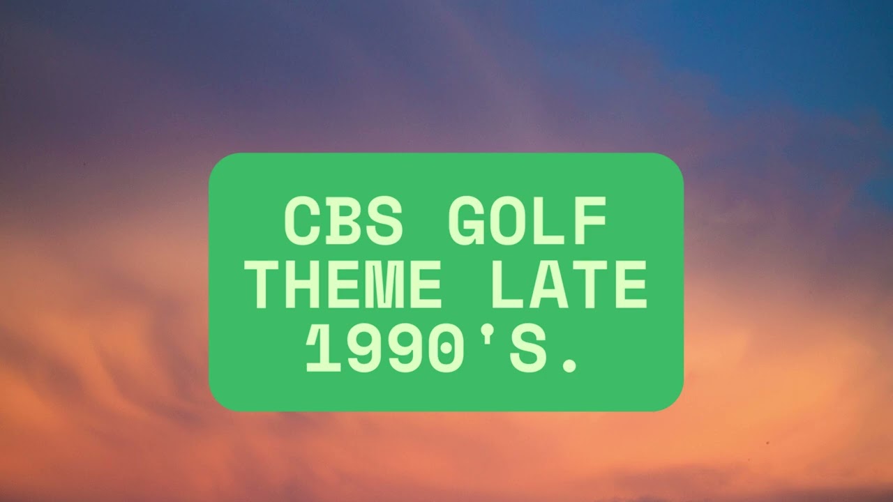 CBS 1990s Golf Theme