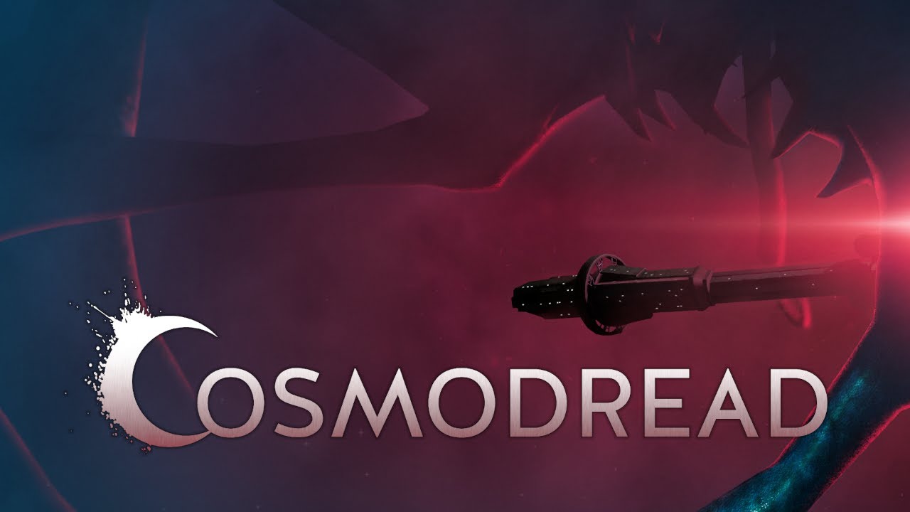 Cosmodread - Launch Trailer