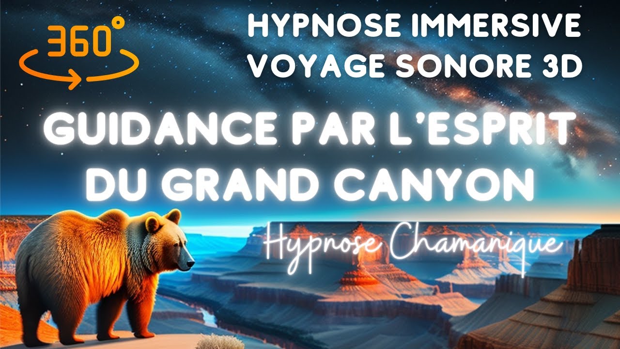 Hypnose chamanique Immersive 360° : L’Esprit du grand Canyon