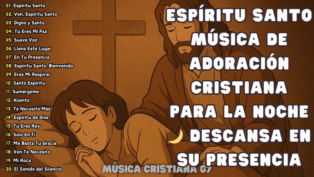 Espíritu Santo Música de adoración cristiana para la noche 🌙 Descansa en Su presencia #gospel